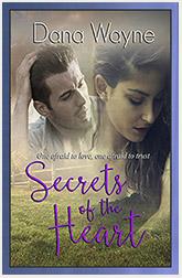 Secrets of the Heart by Dana Wayne